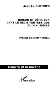 Raison et déraison dans le récit fantastique au XIXème siècle