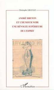 ANDRÉ BRETON ET L'HUMOUR NOIR