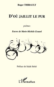 D'où jaillit le pur