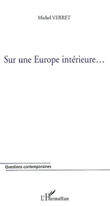 SUR UNE EUROPE INTÉRIEURE