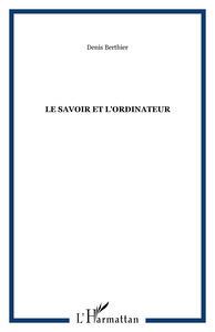 LE SAVOIR ET L'ORDINATEUR