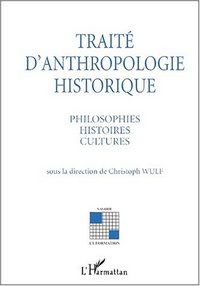 TRAITÉ D'ANTHROPOLOGIE HISTORIQUE