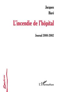 L'incendie de l'hôpital
