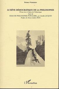 LE RÊVE DÉMOCRATIQUE DE LA PHILOSOPHIE