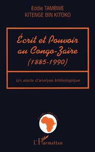 ECRIT ET POUVOIR AU CONGO-ZAÏRE (1885-199)