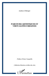 Parcours artistiques et virtualités urbaines