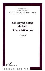 LES UVRES NOIRES DE L'ART ET DE LA LITTERATURE