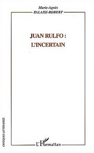 Juan Rulfo : l'incertain