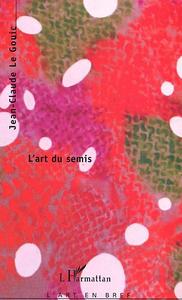 L'ART DU SEMIS