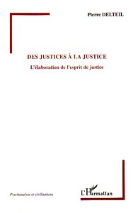 Des justices à la justice