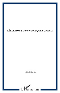 Réflexions d'un gone qui a grandi
