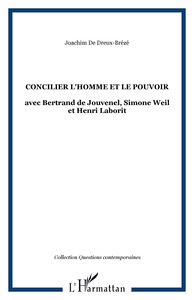 CONCILIER L'HOMME ET LE POUVOIR