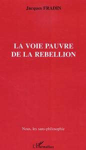 La Voie pauvre de la rébellion