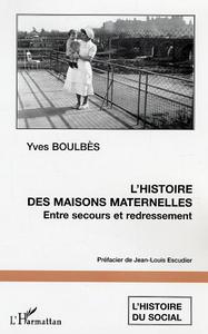 L'histoire des maisons maternelles