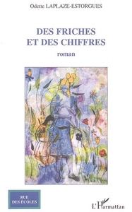 Des friches et des chiffres