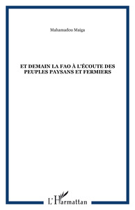 Et demain la FAO à l'écoute des peuples paysans et fermiers