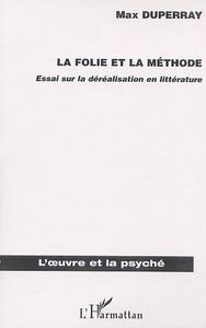 LA FOLIE ET LA MÉTHODE