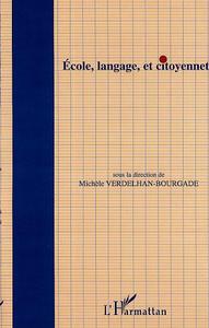 ECOLE, LANGAGE, ET CITOYENNETÉ