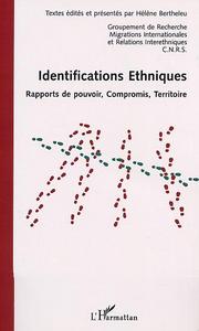 IDENTIFICATIONS ÉTHNIQUES, Rapport de pouvoir, Compromis, Territoire