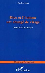 Dieu et l'homme ont changé de visage