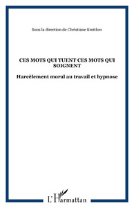 CES MOTS QUI TUENT CES MOTS QUI SOIGNENT