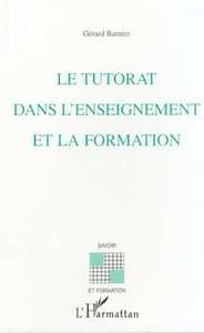 LE TUTORAT DANS L'ENSEIGNEMENT ET LA FORMATION