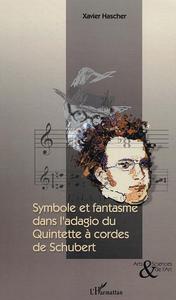 Symbole et fantasme dans l'Adagio du Quintette à cordes de Schubert