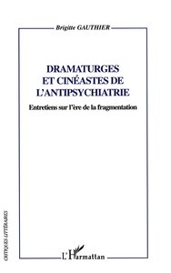 Dramaturges et cinéastes de l'antipsychiatrie