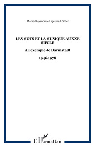 Les mots et la musique au XXe siècle