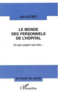 LE MONDE DES PERSONNELS DE L'HÔPITAL