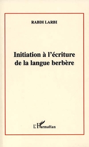 INITIATION A L'ÉCRITURE DE LA LANGUE BERBÈRE