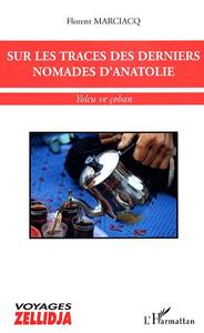 Sur les traces des derniers nomades d'Anatolie