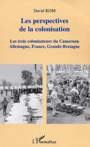 Les perspectives de la colonisation