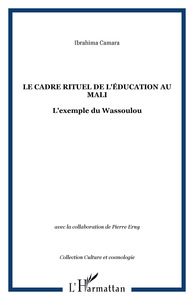 LE CADRE RITUEL DE L'ÉDUCATION AU MALI