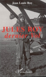 Jules Roy, dernier vol