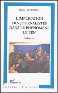 L'implication des journalistes dans le phénomène Le Pen