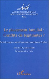 Le placement familial conflits de légitimités ?