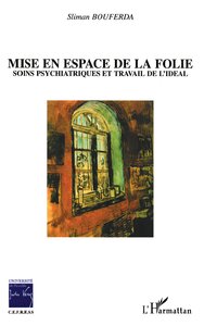 Mise en espace de la folie