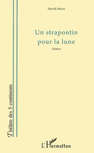 UN STRAPONTIN POUR LA LUNE