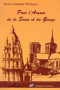 POUR L'AMOUR DE LA SEINE ET DU GANGE