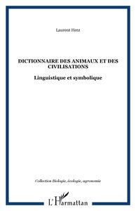 Dictionnaire des animaux et des civilisations