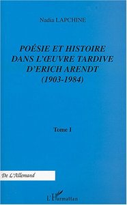 Poésie et histoire dans l'uvre tardive d'Erich Arendt (1903-1984)