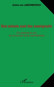 NOS ENFANTS SONT DES ENSEIGNANTS