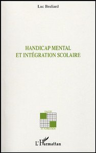 Handicap mental et intégration scolaire