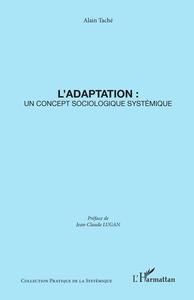 L'adaptation: un concept sociologique systémique