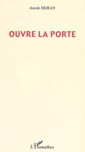 Ouvre la porte