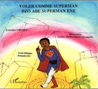 Voler comme superman