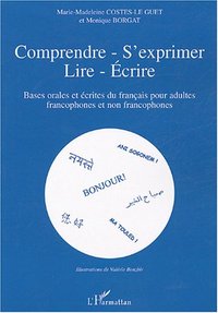 Comprendre - s'exprimer- lire- Ecrire