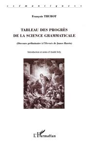 Tableau des progrès de la science grammaticale