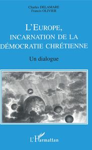 L'Europe, incarnation de la démocratie chrétienne